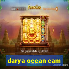 darya ocean cam